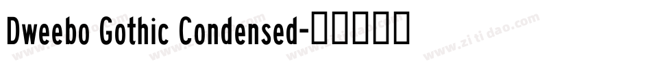 Dweebo Gothic Condensed字体转换